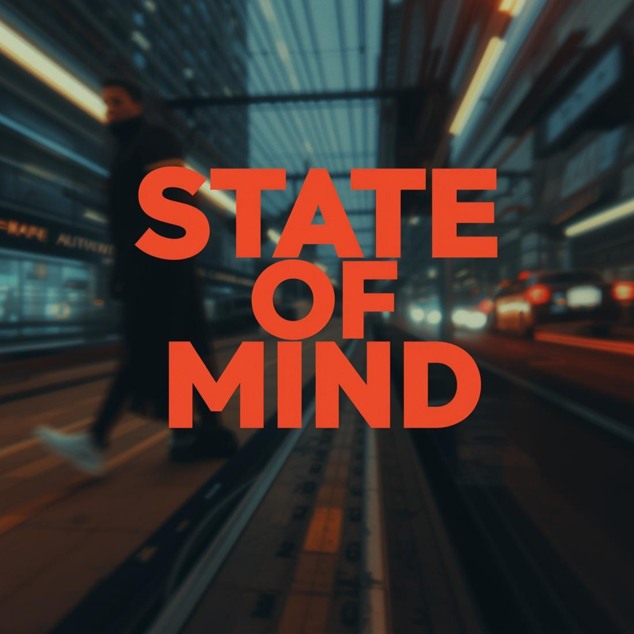 STATE OF MIND
