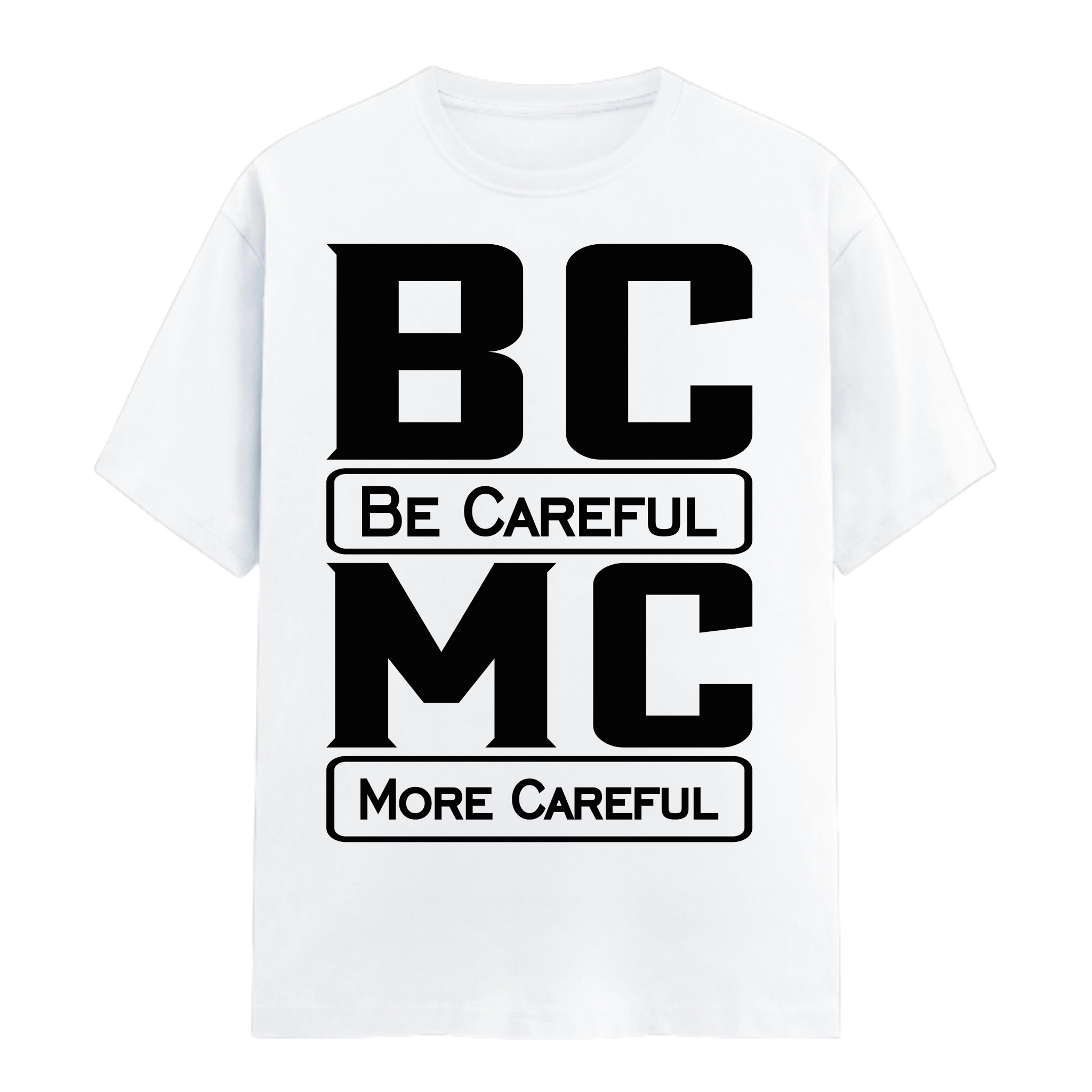 Be Careful More Careful|Desi Vibes Unisex Cotton T-Shirt