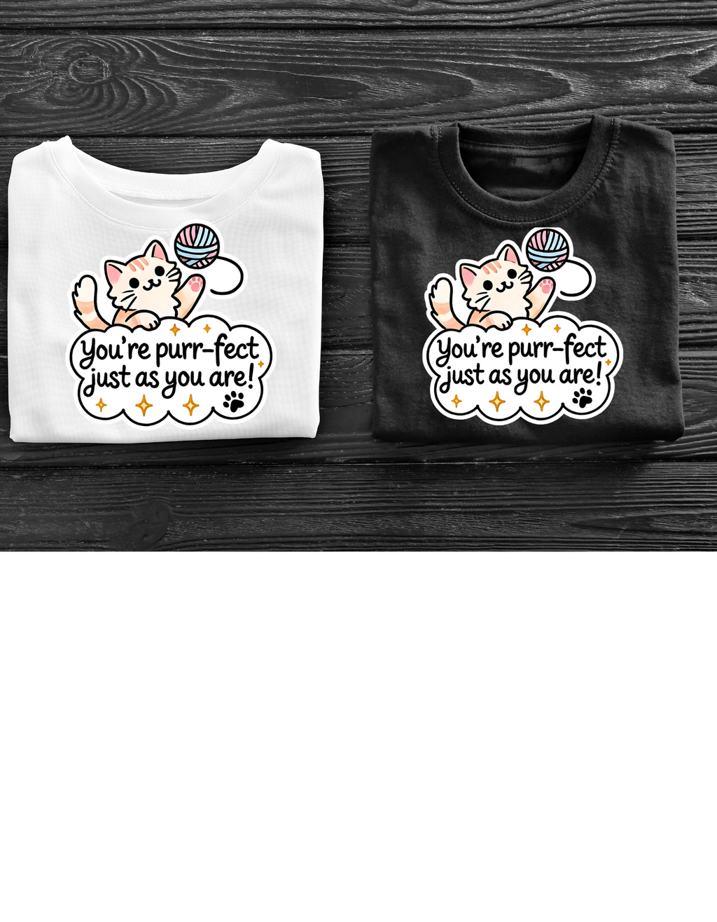 You Are Purrfect – Unisex T-Shirt