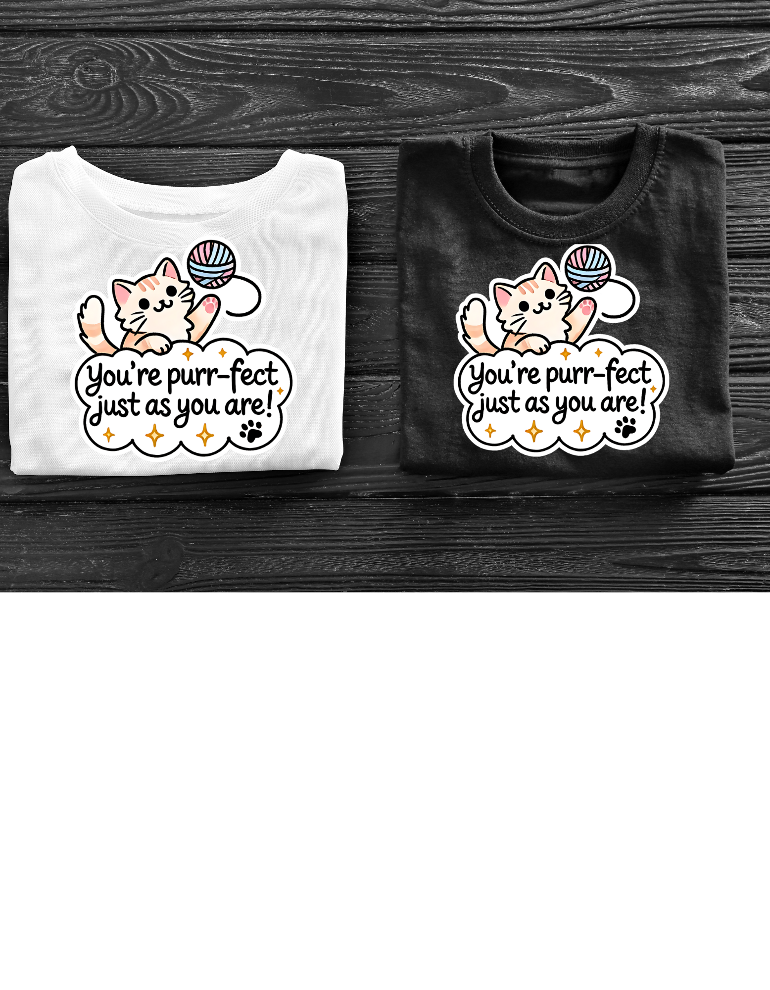 You Are Purrfect – Unisex T-Shirt